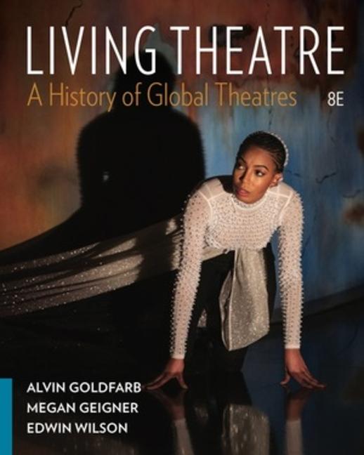 Living Theatre: A History of Global Theatres