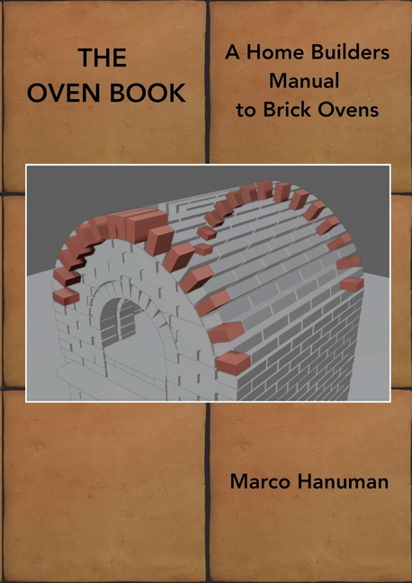 OVEN BOOK - A Home Builders Manual for Brick Ovens