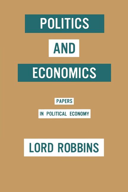 Politics and Economics: Papers in Political Economy (1963)