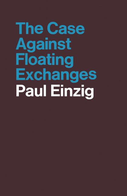 Case Against Floating Exchanges (1970)