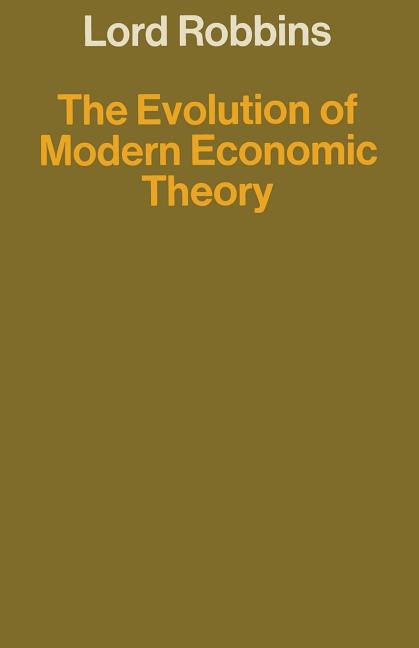 Evolution of Modern Economic Theory: And Other Papers on the History of Economic Thought (1970)