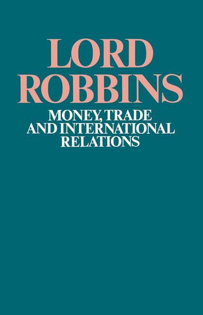 Money, Trade and International Relations (1971)