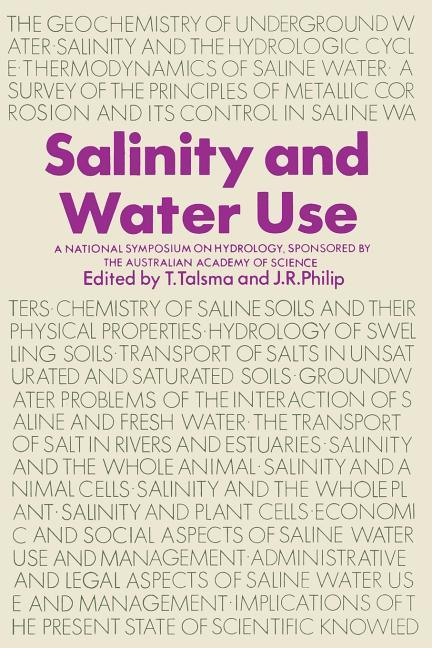 Salinity and Water Use: A National Symposium on Hydrology, Sponsored by the Australian Academy of Sc