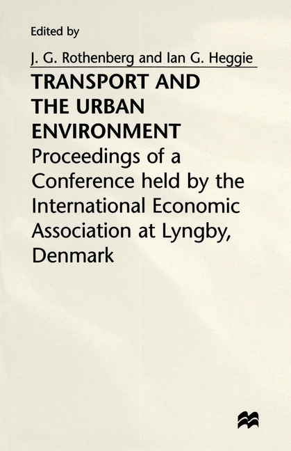 Transport and the Urban Environment (Softcover Reprint of the Original 1st 1974)