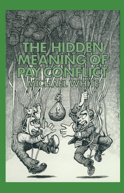 Hidden Meaning of Pay Conflict (1981)