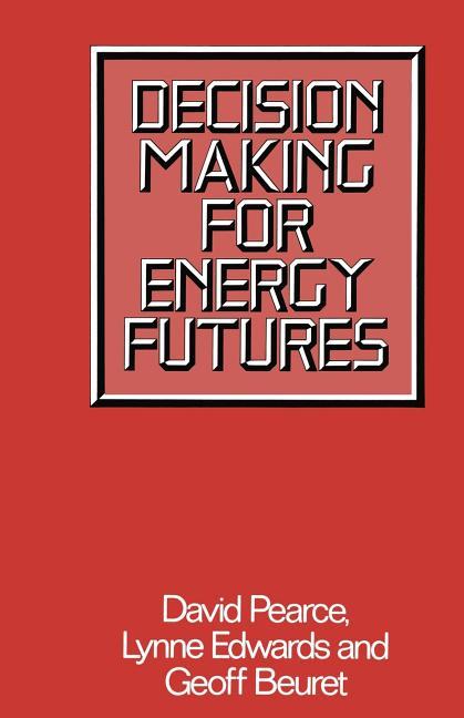 Decision Making for Energy Futures: A Case Study of the Windscale Inquiry (1979)