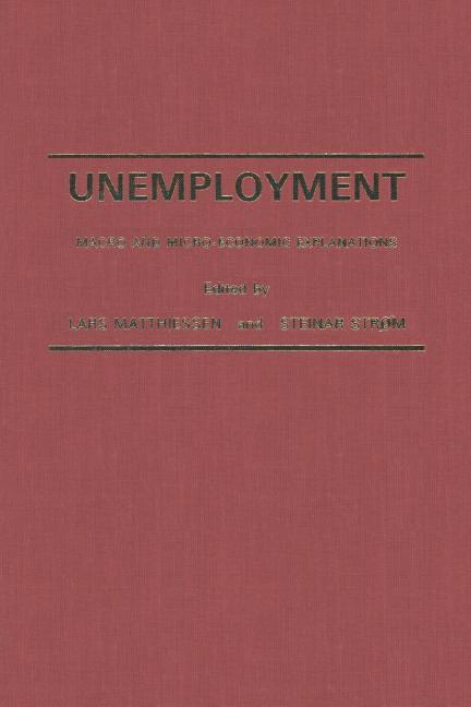 Unemployment: Macro and Micro-Economic Explanations (1981)