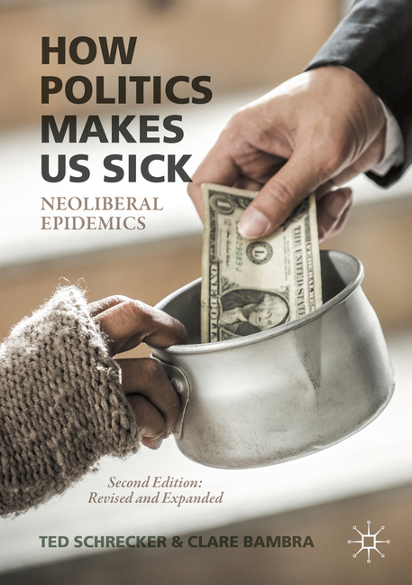 How Politics Makes Us Sick: Neoliberal Epidemics (Second 2025)