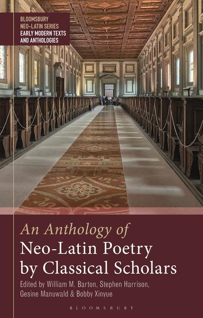 Anthology of Neo-Latin Poetry by Classical Scholars