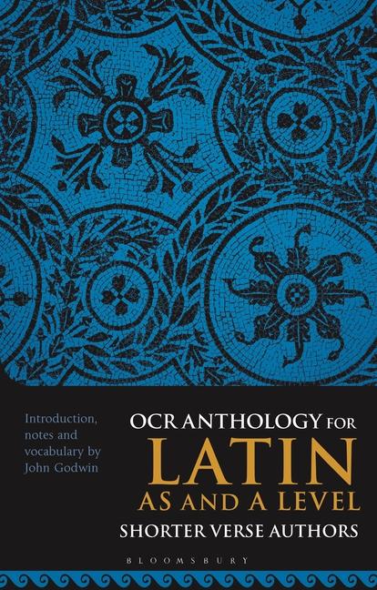 OCR Anthology for Latin as and a Level Shorter Verse Authors