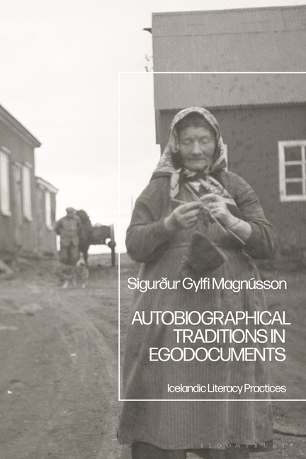 Autobiographical Traditions in Egodocuments: Icelandic Literacy Practices