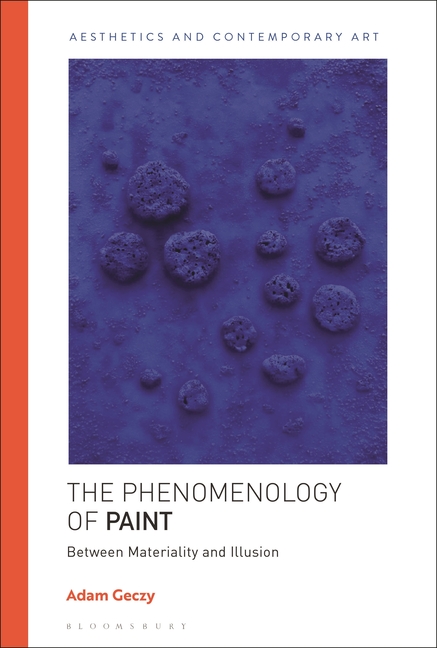Phenomenology of Paint: Between Materiality and Illusion