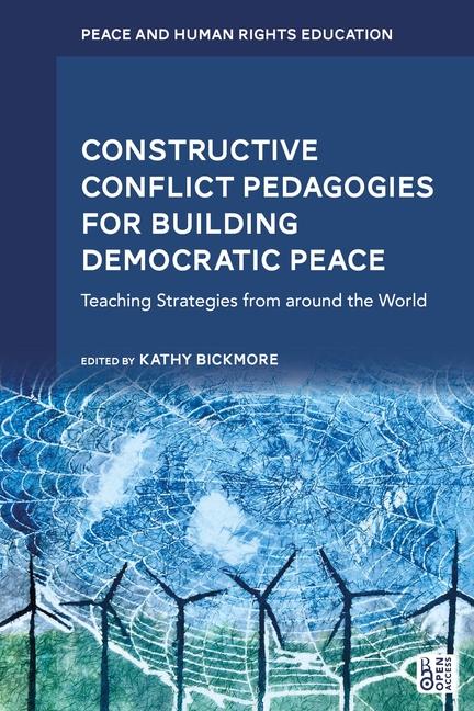 Constructive Conflict Pedagogies for Building Democratic Peace: Teaching Strategies from Around the 