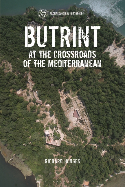 Butrint: At the Crossroads of the Mediterranean