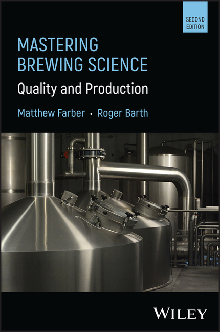 Mastering Brewing Science: Quality and Production