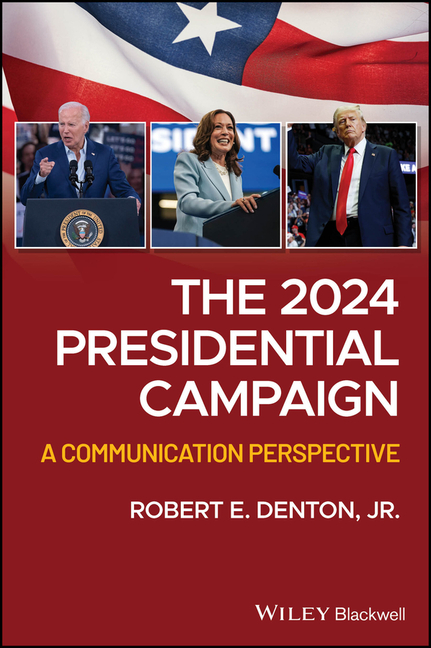 2024 Presidential Campaign: A Communication Perspective