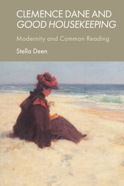 Clemence Dane and Good Housekeeping: Modernity and Common Reading