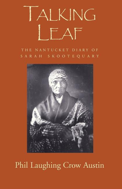 Talking Leaf: The Nantucket Diary of Sarah Skootequary