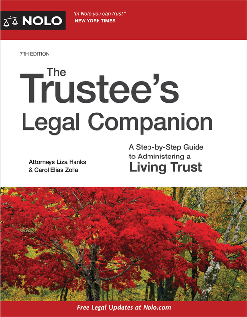 Trustee's Legal Companion: A Step-By-Step Guide to Administering a Living Trust