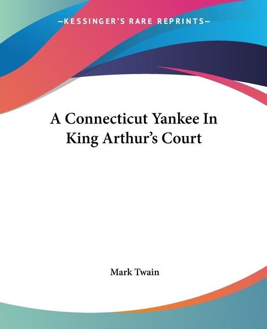 Connecticut Yankee In King Arthur's Court