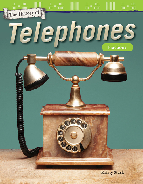 History of Telephones: Fractions