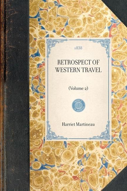 Retrospect of Western Travel: (Volume 2)