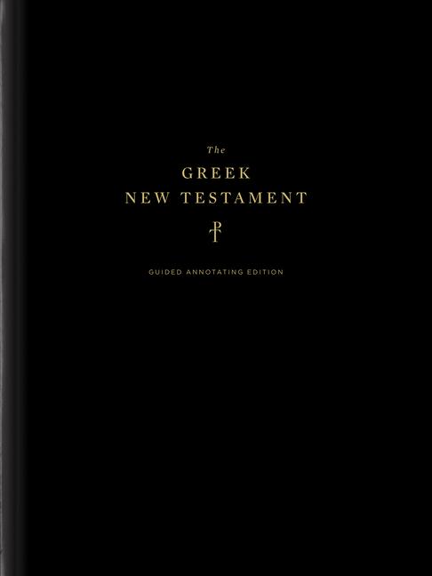 Greek New Testament, Produced at Tyndale House, Cambridge, Guided Annotating Edition (Hardcover)