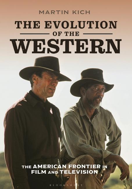 Evolution of the Western: The American Frontier in Film and Television