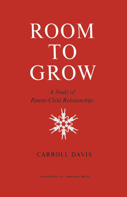 Room to Grow: A Study of Parent-Child Relationships