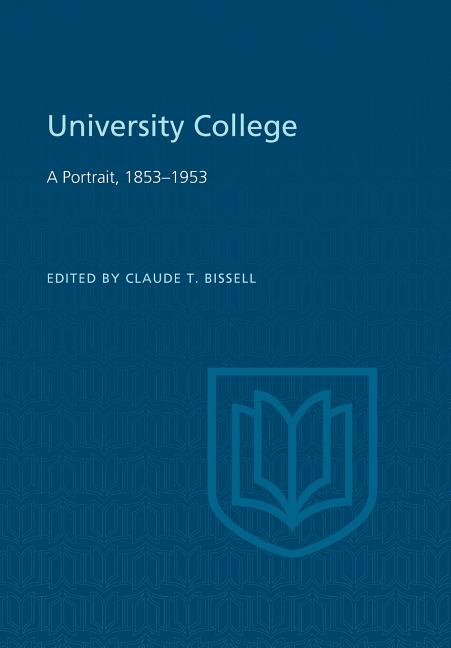 University College: A Portrait, 1853-1953