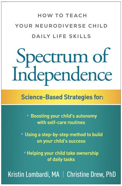 Spectrum of Independence: How to Teach Your Neurodiverse Child Daily Life Skills