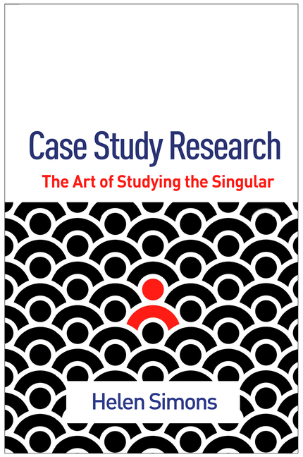Case Study Research: The Art of Studying the Singular