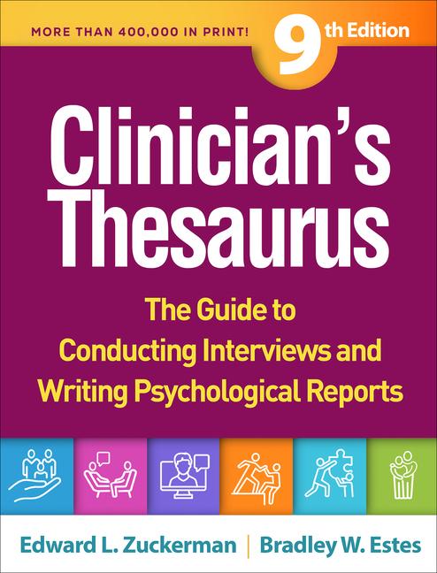 Clinician's Thesaurus: The Guide to Conducting Interviews and Writing Psychological Reports