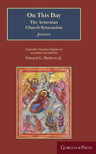 On This Day: The Armenian Church Synaxarion (Yaysmawurkʿ) (Second Printing)