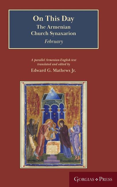 On This Day: The Armenian Church Synaxarion (Yaysmawurkʿ) (Second Printing)