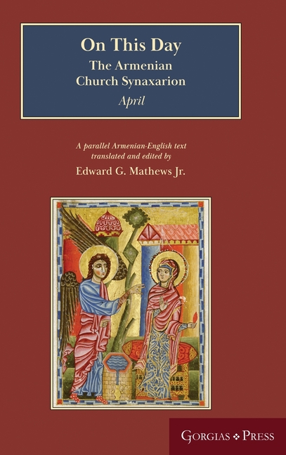 On This Day: The Armenian Church Synaxarion (Yaysmawurkʿ) (Second Printing)