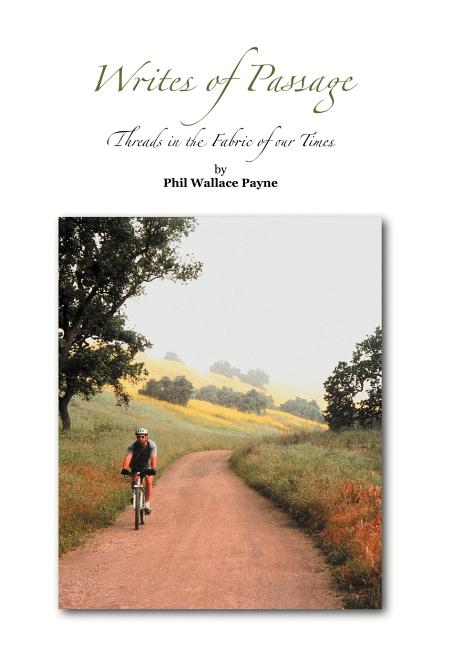 Writes of Passage: Threads in the Fabric of Our Times