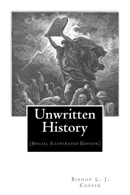 Unwritten History: (Special Illustrated Edition)