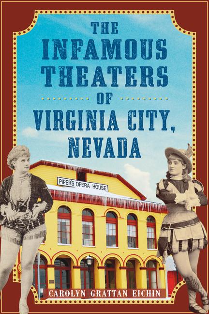 Infamous Theaters of Virginia City, Nevada