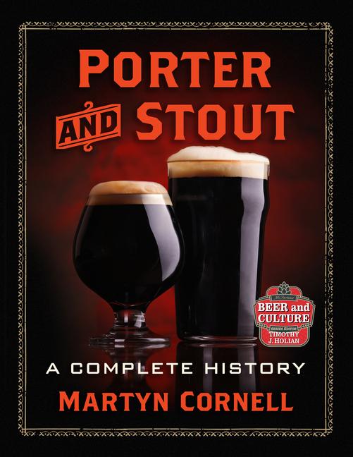Porter and Stout: A Complete History