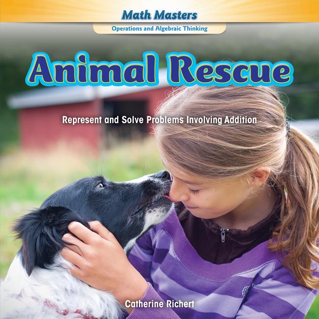 Animal Rescue: Represent and Solve Problems Involving Addition