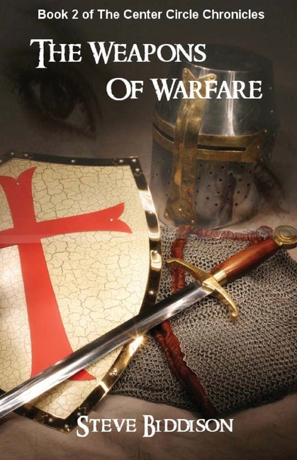 Weapons of Warfare: The Center Circle Chronicles