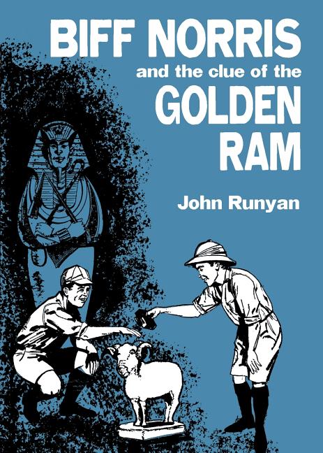Biff Norris and the Clue of the Golden Ram