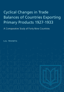 Cyclical Changes in Trade Balances of Countries Exporting Primary Products 1927-1933: A Comparative 