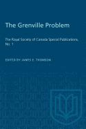 Grenville Problem: The Royal Society of Canada Special Publications, No. 1