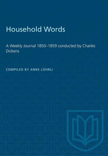 Household Words: A Weekly Journal 1850-1859 conducted by Charles Dickens