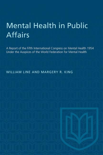Mental Health in Public Affairs: A Report of the Fifth International Congress on Mental Health 1954 