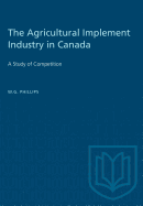 Agricultural Implement Industry in Canada: A Study of Competition