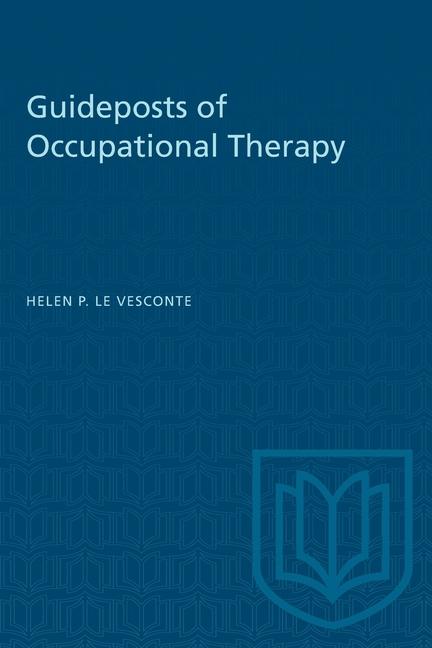 Guideposts of Occupational Therapy