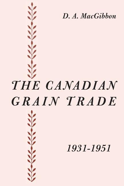 Canadian Grain Trade 1931-1951